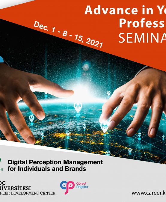 Advance in Your Profession Seminars – Digital Perception Management for Individuals and Brands